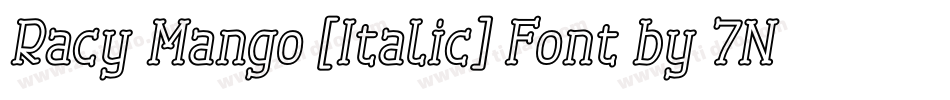 Racy Mango [Italic] Font by 7NTypes字体转换